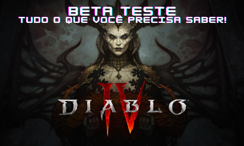 Diablo IV Open Beta: tudo o que você precisa saber