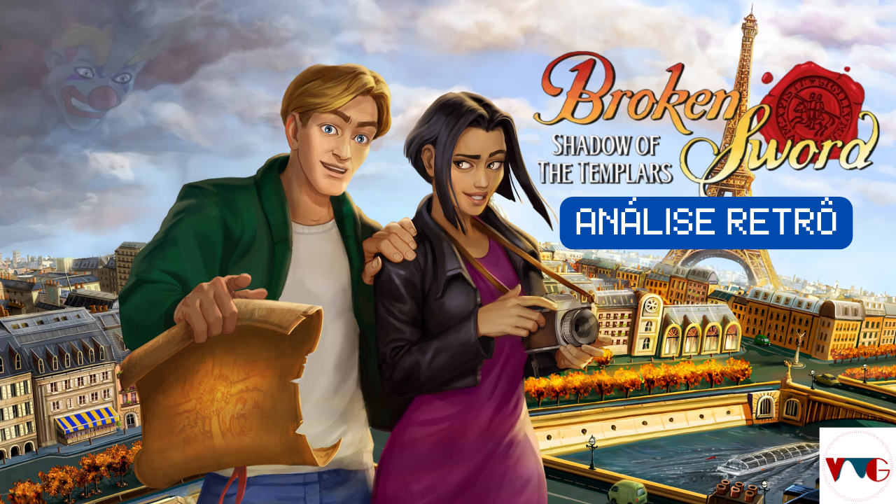 Broken Sword: The Shadow of the Templars – Um Clássico Eterno da Aventura Point-and-Click